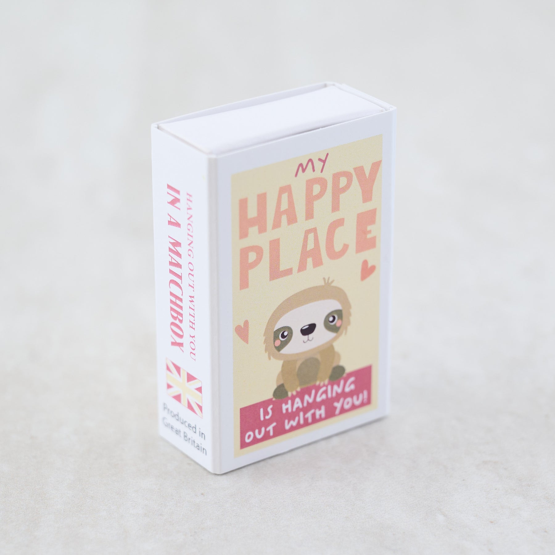 My Happy Place Is Hanging Out With You In A Matchbox