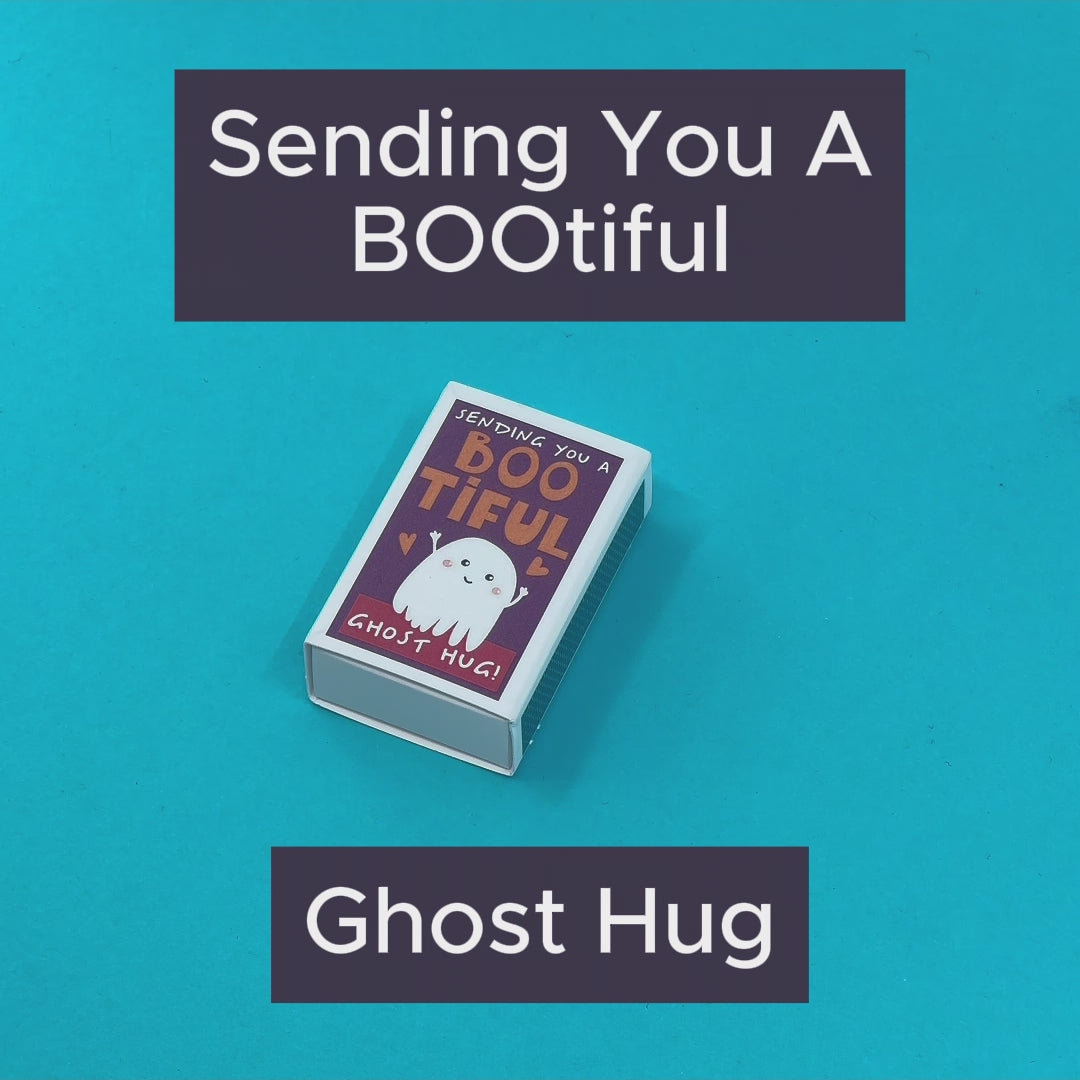 Sending You A Ghost Hug In A Matchbox